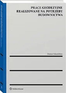 Prace geodezyjne realizowane na potrzeby budownictwa  books in polish