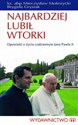 Najbardziej lubił wtorki Opowieść o życiu codziennym Jana Pawła II - Mieczysław Mokrzycki, Brygida Grysiak Bookshop