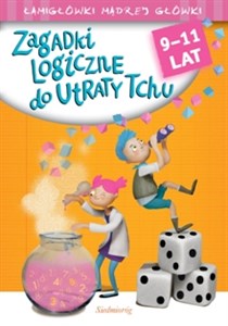 Zagadki logiczne do utraty tchu 9-11 lat  