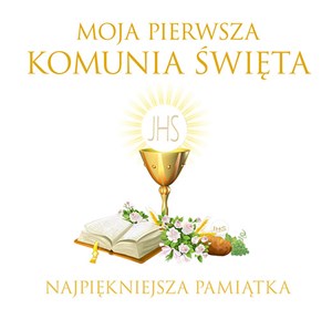Moja Pierwsza Komunia Święta Najpiękniejsza pamiątka Polish bookstore