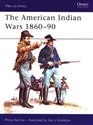 The American Indian Wars 1860-90  