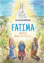 Fatima. Maryja mówi do dzieci   