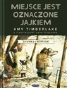 Miejsce jest oznaczone jajkiem Skunks i Borsuk 2 - Amy Timberlake