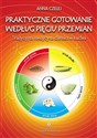 Praktyczne gotowanie według Pięciu Przemian Tradycyjna Medycyna Chińska w kuchni buy polish books in Usa