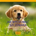 Jak wychować szczeniaka - Katharina Schlegl-Kofler