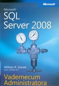 Microsoft SQL Server 2008 Vademecum Administratora Polish bookstore