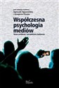Współczesna psychologia mediów Nowe problemy i perspektywy badawcze  