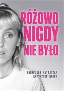 Różowo nigdy nie było to buy in Canada