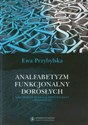 Analfabetyzm funkcjonalny dorosłych jako problem społeczny, egzystencjalny i pedagogiczny to buy in USA