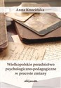 Wielkopolskie poradnictwo psychologiczno - pedagogiczne w procesie zmiany polish usa