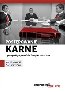 Postępowanie karne z perspektywy nauki o bezpieczeństwie in polish