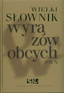 Wielki słownik wyrazów obcych PWN +CD Polish Books Canada