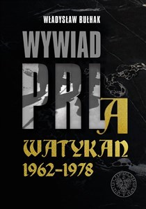 Wywiad PRL a Watykan 1962-1978  