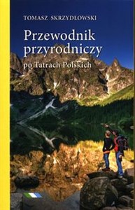 Przewodnik przyrodniczy po Tatrach Polskich Polish bookstore