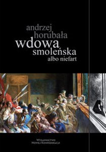 Wdowa smoleńska albo niefart in polish