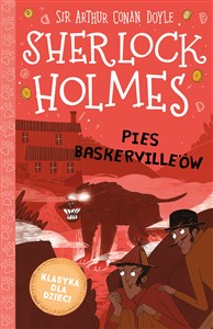 Klasyka dla dzieci Sherlock Holmes Tom 22 Pies Baskerville'ów 