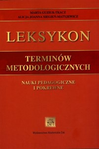 Leksykon terminów metodologicznych Nauki pedagogiczne i pokrewne online polish bookstore