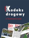 Kodeks drogowy z komentarzem  