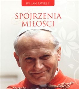 Spojrzenia miłości - Polish Bookstore USA