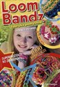 Loom Bandz Fabryka pomysłów pl online bookstore