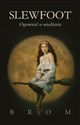 Slewfoot. Opowieść o wiedźmie - Gerald Brom  