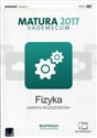 Fizyka Matura 2017 Vademecum Zakres rozszerzony - Izabela Chełmińska, Lech Falandysz