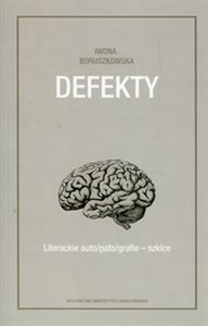 Defekty Literackie auto/pato/grafie szkice Polish bookstore