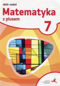 Matematyka z plusem 7 Zbiór zadań Szkoła podstawowa bookstore