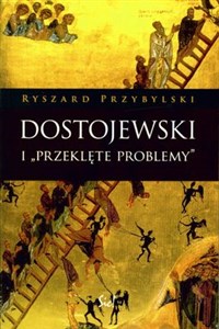 Dostojewski i "Przeklęte problemy" Od "Biednych ludzi" do "Zbrodni i kary" polish books in canada