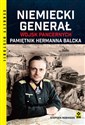 Niemiecki generał wojsk pancernych. Pamiętnik Hermanna Balcka buy polish books in Usa