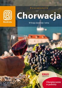 Chorwacja Przewodnik W kraju lawendy i wina Polish Books Canada