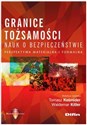 Granice tożsamości nauk o bezpieczeństwie Perspektywa materialna i formalna polish books in canada
