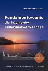 Fundamentowanie dla inżynierów budownictwa wodnego to buy in USA