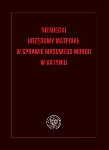 Niemiecki urzędowy materiał w sprawie masowego mordu w Katyniu to buy in USA