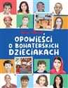 Opowieści o bohaterskich dzieciakach  chicago polish bookstore