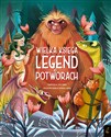 Fantastyczne Stworzenia Wielka księga legend o potworach  - Tea Orsi to buy in Canada