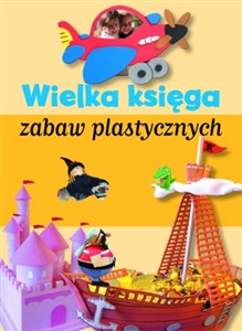 Wielka księga zabaw plastycznych Canada Bookstore