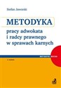 Metodyka pracy adwokata i radcy prawnego w sprawach karnych Polish Books Canada