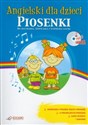 Angielski dla dzieci Piosenki +CD Do słuchania, śpiewania i wspólnej nauki - Opracowanie Zbiorowe polish usa