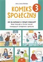 Komiks społeczny 3 Jak się zachować w różnych miejscach? Nowe historyjki w formie ćwiczeń rozwijających umiejętności społeczne to buy in USA