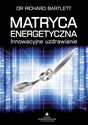 Matryca energetyczna - Richard Bartlett Polish bookstore