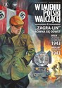 Zagra-Lin równa się odwet Berlin 24 lutego, 10 kwietnia 1943 Wrocław 23 kwietnia 1943 r. - Sławomir Zajączkowski, Krzysztof Wyrzykowski