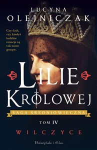 Lilie królowej Saga średniowieczna Tom 4 Wilczyce bookstore