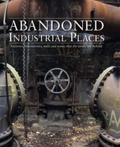 Abandoned Industrial Places 