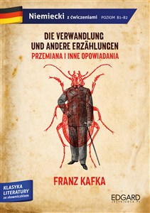 Franz Kafka. Przemiana i inne opowiadania / Die Verwandlung und andere Erzählungen. Adaptacja klasyki pl online bookstore