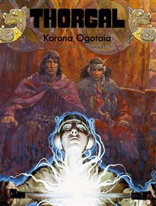 Thorgal. Korona Ogotaia. Tom 21 - Polish Bookstore USA
