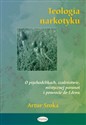 Teologia narkotyku O psychodelikach, szaleństwie, mistycznej paranoi i powrocie do Edenu polish books in canada