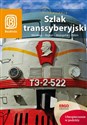 Szlak transsyberyjski Przewodnik Moskwa - Bajkał - Mongolia - Pekin Canada Bookstore