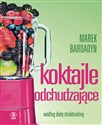 Koktajle odchudzające według diety strukturalnej - Marek Bardadyn polish books in canada
