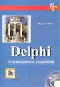 Delphi. 10 praktycznych programów polish books in canada